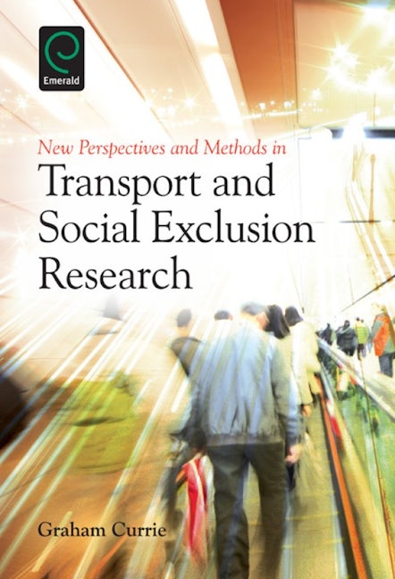 Book cover image for New Perspectives and Methods in Transport and Social Exclusion Research ISBN: 9781780522005