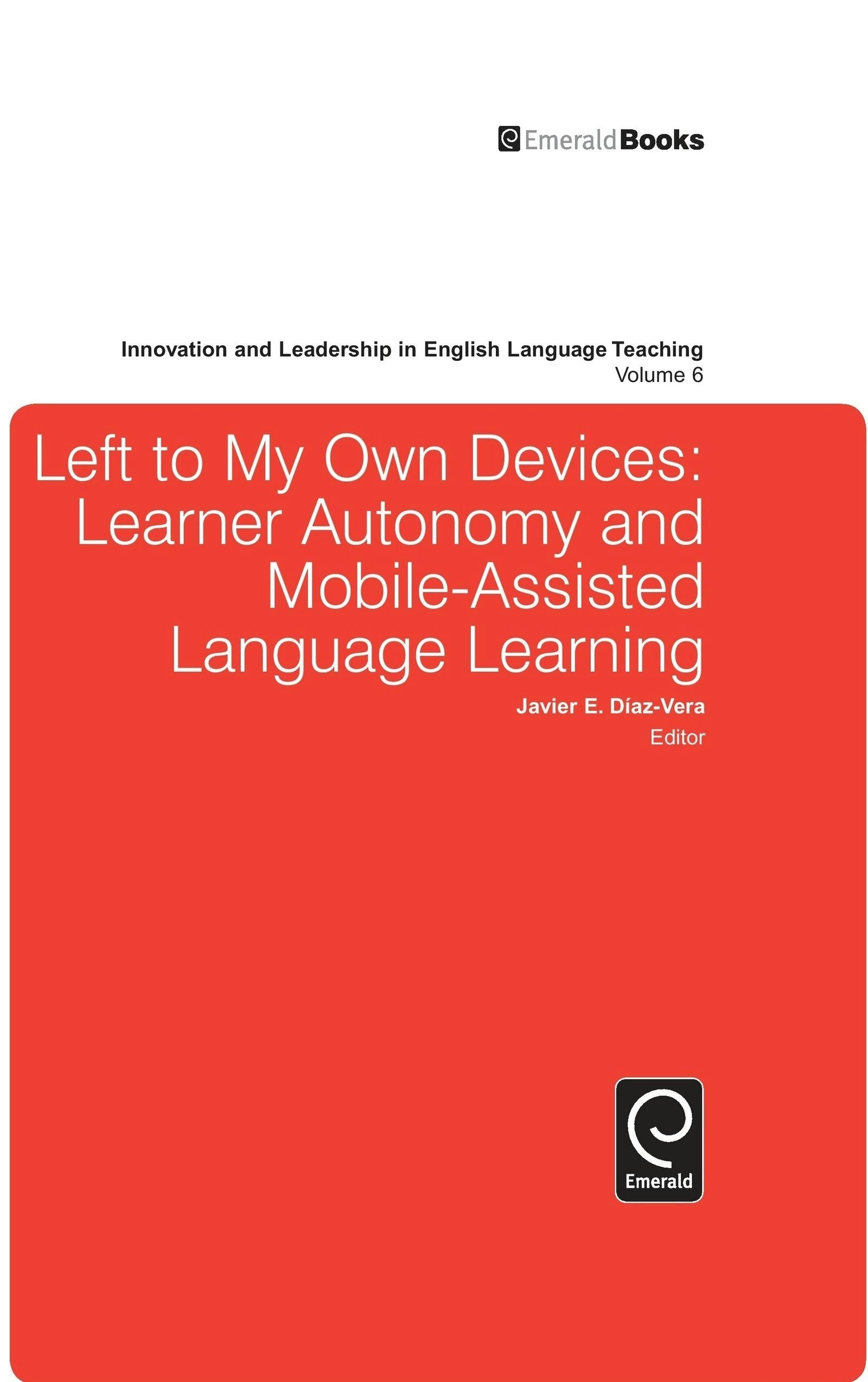 Book cover image for Left to My Own Devices: Learner Autonomy and Mobile-Assisted Language Learning ISBN: 9781780526461