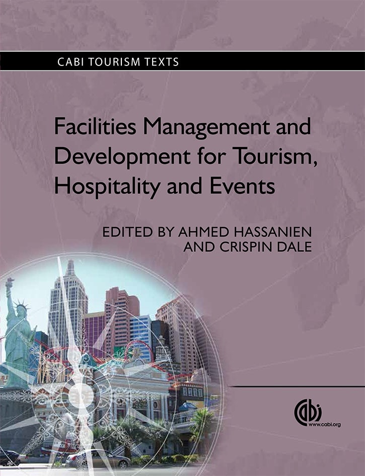 Book cover image for Facilities Management and Development for Tourism, Hospitality and Events ISBN: 9781780640341