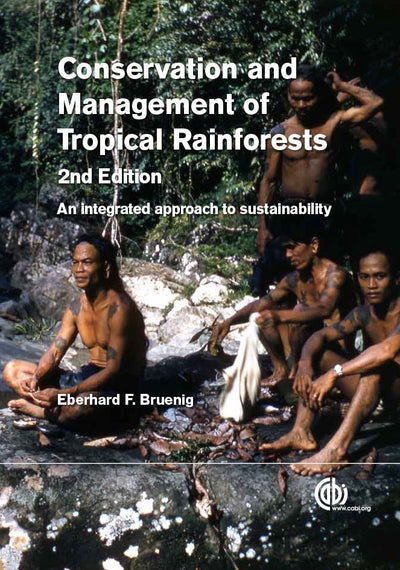 Cover image for Conservation and Management of Tropical Rainforests, isbn: 9781780641409