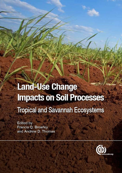 Cover image for Land-Use Change Impacts on Soil Processes, isbn: 9781780642109