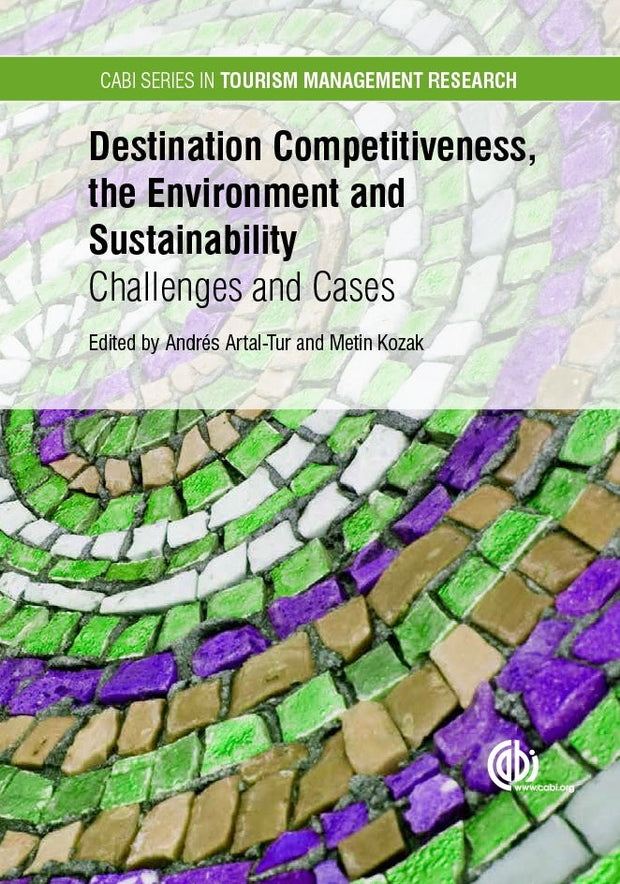 Cover image for Destination Competitiveness, the Environment and Sustainability, isbn: 9781780646978