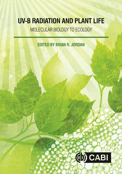 Cover image for UV-B Radiation and Plant Life, isbn: 9781780648590