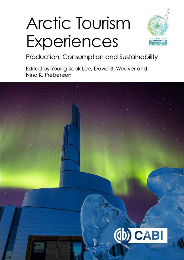 Cover image for Arctic Tourism Experiences, isbn: 9781780648620