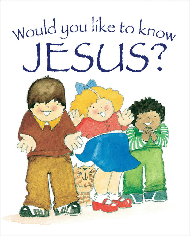 Cover image for Would you like to know Jesus?, isbn: 9781781281192