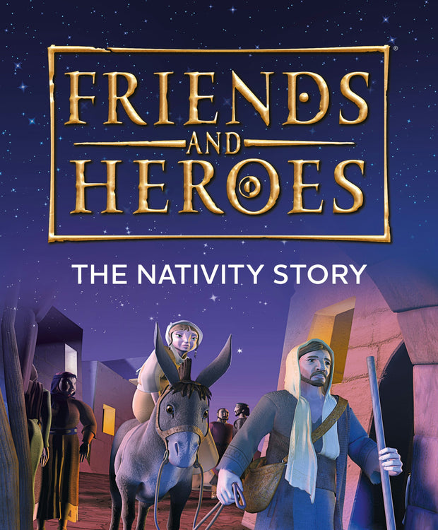 Cover image for Friends and Heroes: The Nativity Story, isbn: 9781781284162