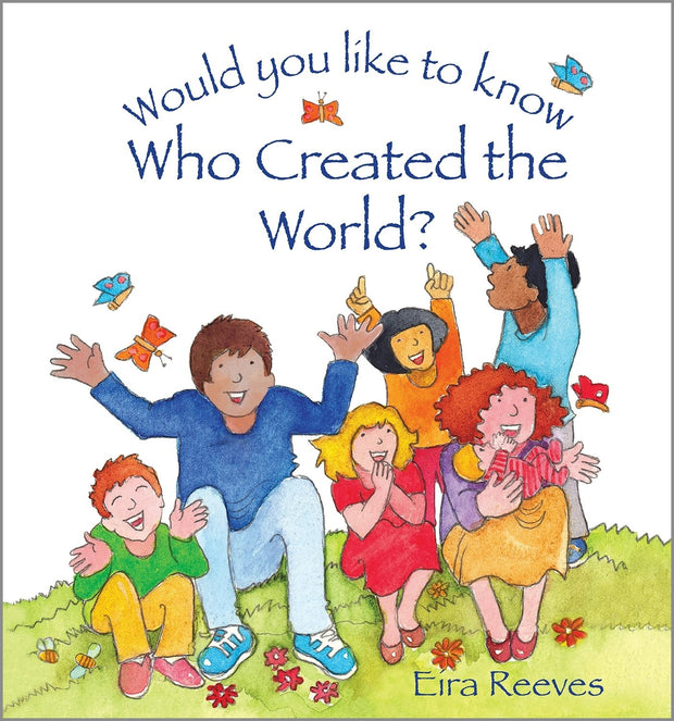 Cover image for Would you like to know Who Created the World?, isbn: 9781781284216