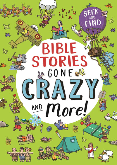 Cover image for Bible Stories Gone Crazy and More, isbn: 9781781284711