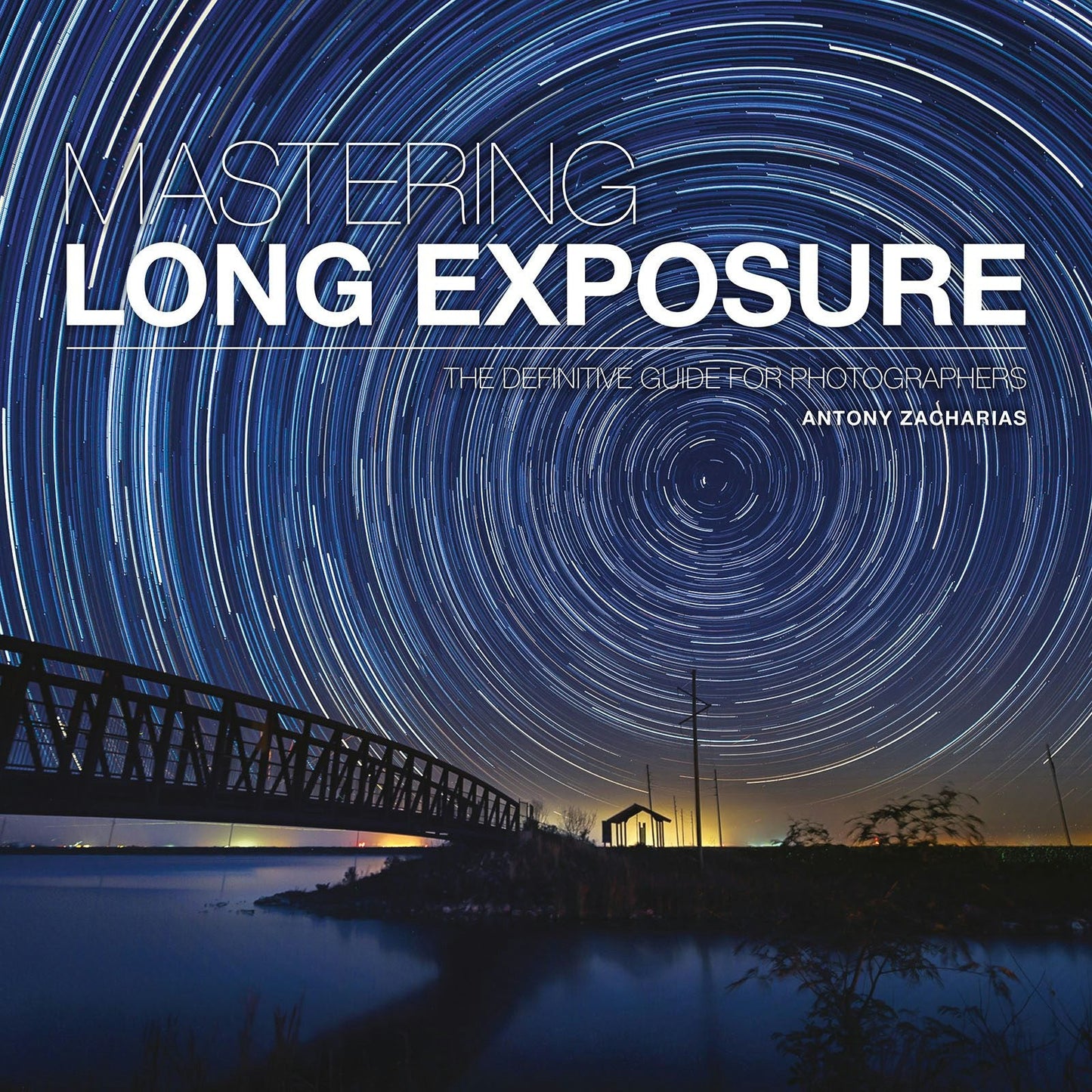 Book cover image for Mastering Long Exposure ISBN: 9781781453216