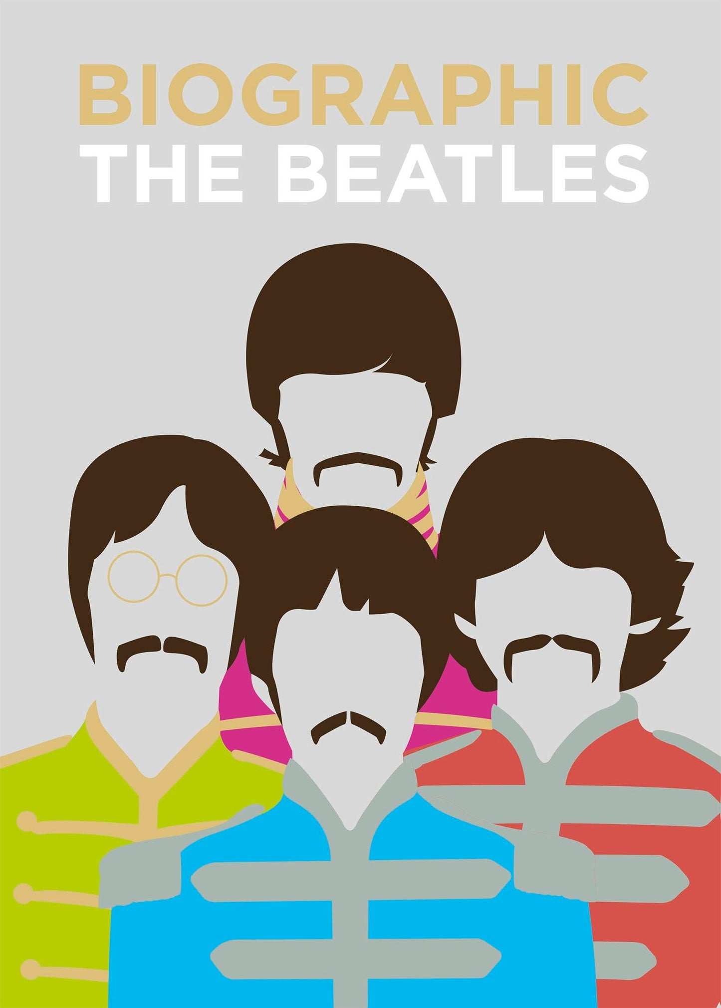 Book cover image for Biographic: The Beatles ISBN: 9781781453698