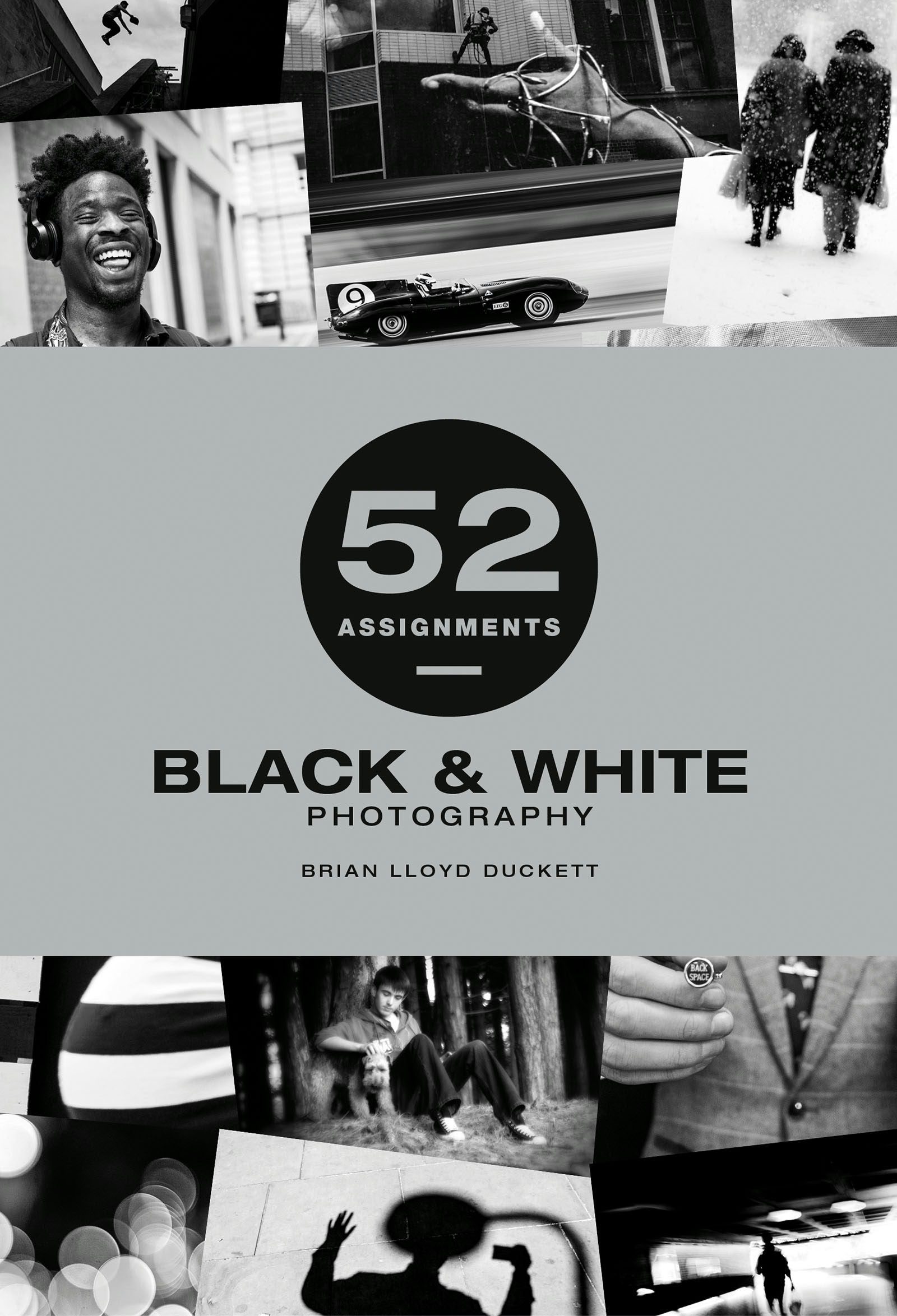 Book cover image for 52 Assignments: Black & White Photography ISBN: 9781781454442