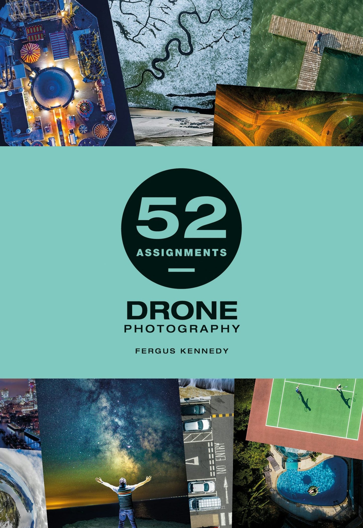Book cover image for 52 Assignments: Drone Photography ISBN: 9781781454855