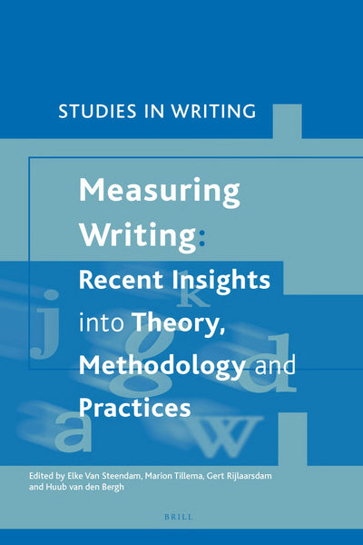 Cover image for Measuring Writing: Recent Insights into Theory, Methodology and Practice, isbn: 9781781902677