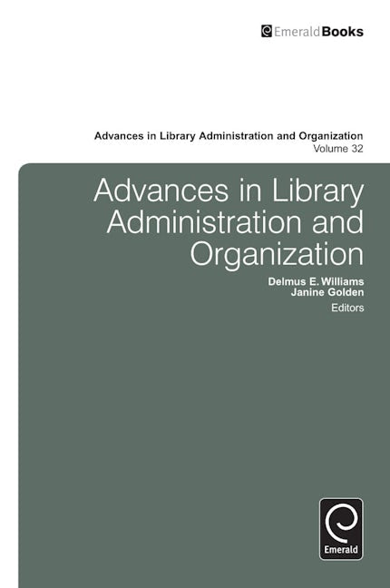 Book cover image for Advances in Library Administration and Organization ISBN: 9781781907443