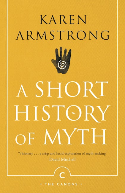 Book cover image for A Short History Of Myth ISBN: 9781782118909