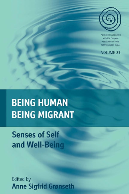 Book cover image for Being Human, Being Migrant ISBN: 9781782380450