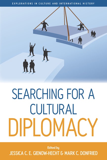 Book cover image for Searching for a Cultural Diplomacy ISBN: 9781782380795