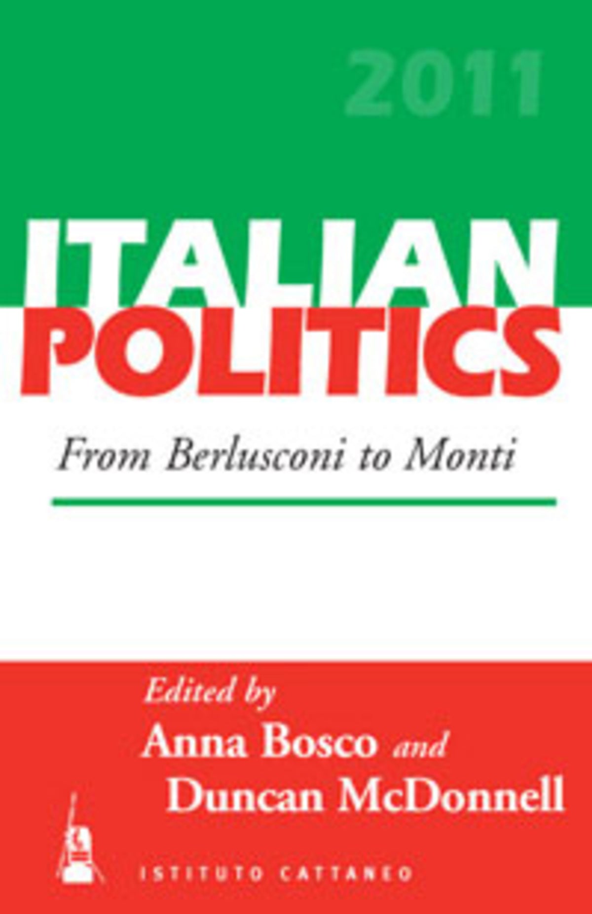 Cover image for From Berlusconi to Monti ISBN 9781782382195