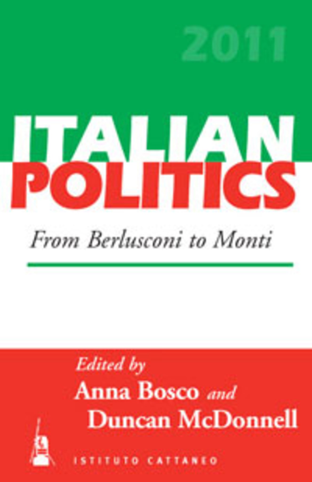 Cover image for From Berlusconi to Monti ISBN 9781782382195