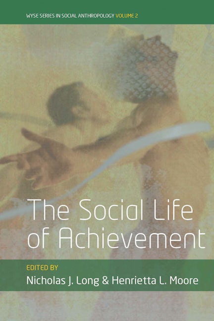 Book cover image for The Social Life of Achievement ISBN: 9781782382201