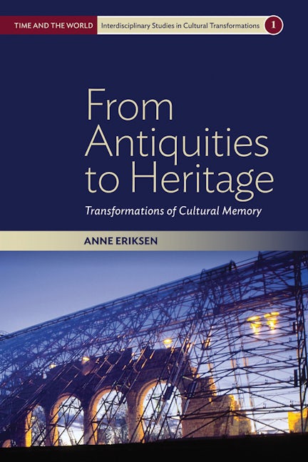 Book cover image for From Antiquities to Heritage ISBN: 9781782382980