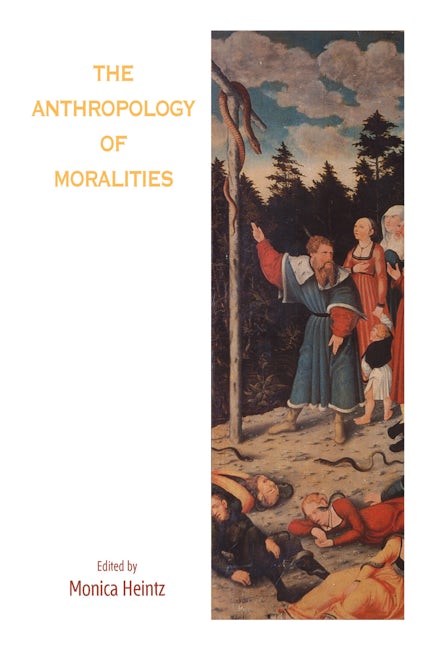 Book cover image for The Anthropology of Moralities ISBN: 9781782383192