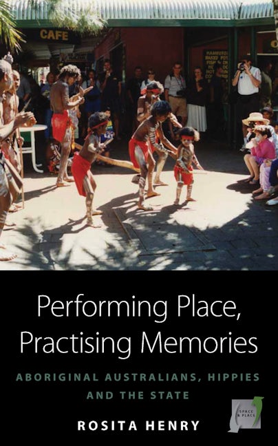 Book cover image for Performing Place, Practising Memories ISBN: 9781782386834