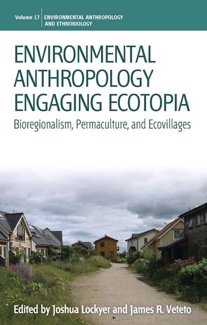 Book cover image for Environmental Anthropology Engaging Ecotopia ISBN: 9781782389057