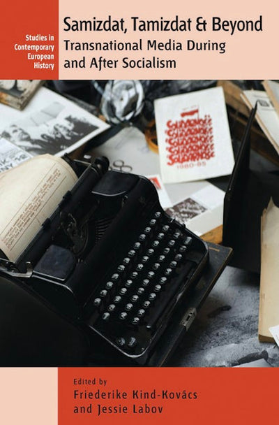 Samizdat, Tamizdat, and Beyond