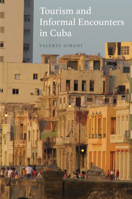 Book cover image for Tourism and Informal Encounters in Cuba ISBN: 9781782389484