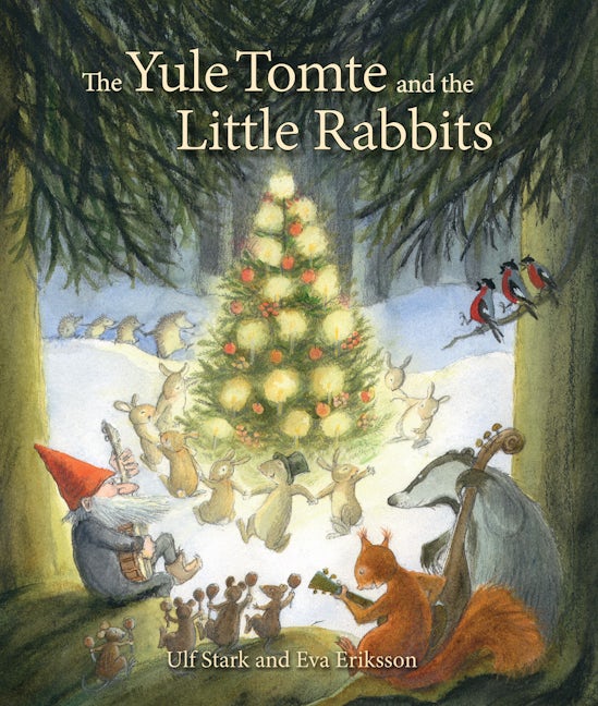 Book cover image for The Yule Tomte and the Little Rabbits ISBN: 9781782501367