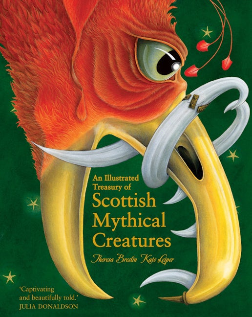 Book cover image for An Illustrated Treasury of Scottish Mythical Creatures ISBN: 9781782501954