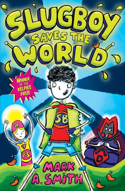 Book cover image for Slugboy Saves the World ISBN: 9781782503262