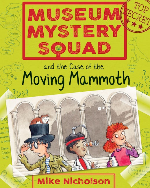 Book cover image for Museum Mystery Squad and the Case of the Moving Mammoth ISBN: 9781782503613