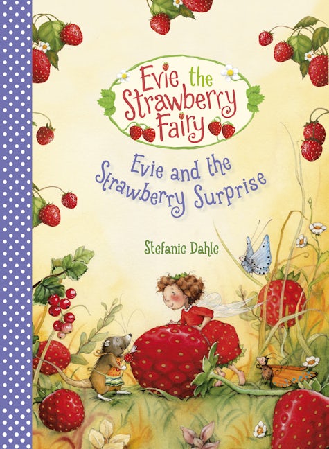 Book cover image for Evie and the Strawberry Surprise ISBN: 9781782506386