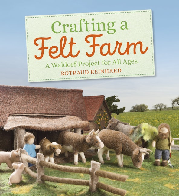 Book cover image for Crafting a Felt Farm ISBN: 9781782506706