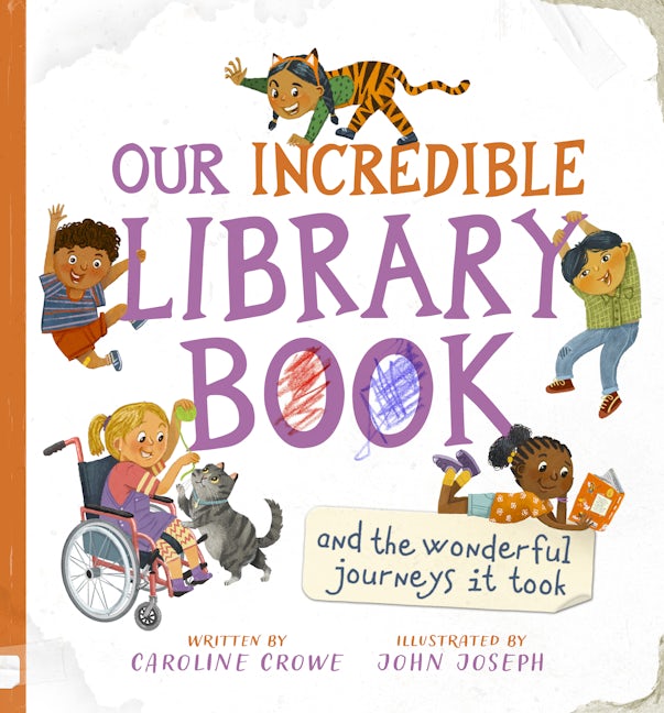 Book cover image for Our Incredible Library Book (and the wonderful journeys it took) ISBN: 9781782507413
