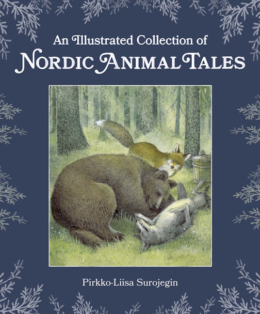 Book cover image for An Illustrated Collection of Nordic Animal Tales ISBN: 9781782507444