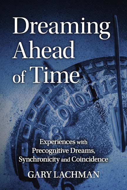 Book cover image for Dreaming Ahead of Time ISBN: 9781782507864
