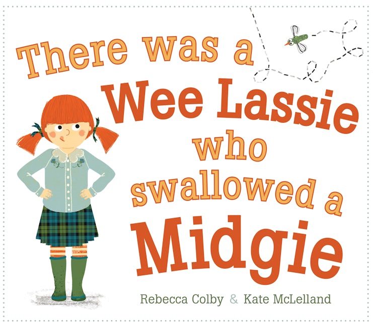 Book cover image for There Was a Wee Lassie Who Swallowed a Midgie ISBN: 9781782508076