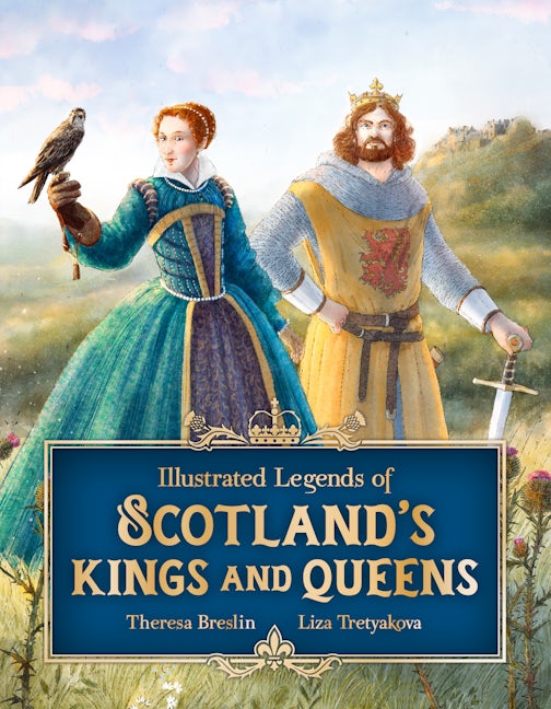 Book cover image for Illustrated Legends of Scotland's Kings and Queens ISBN: 9781782508120
