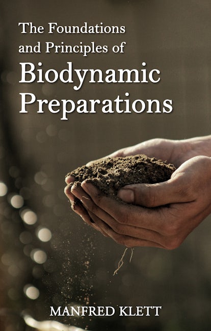 Book cover image for The Foundations and Principles of Biodynamic Preparations ISBN: 9781782508434