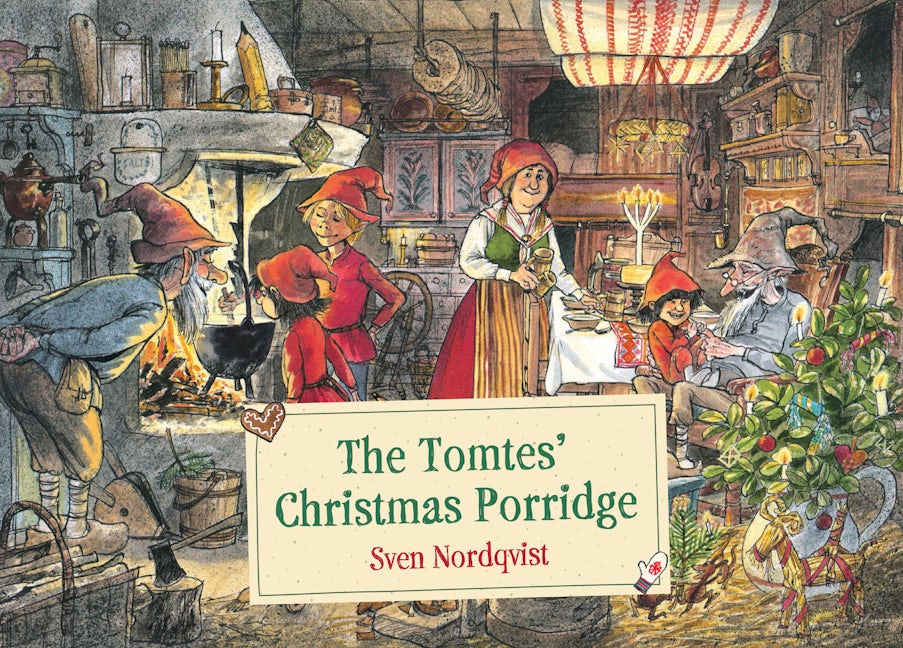 Book cover image for The Tomtes' Christmas Porridge ISBN: 9781782508588