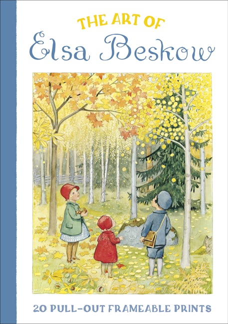 Book cover image for The Art of Elsa Beskow: 20 Pull-Out Frameable Prints ISBN: 9781782508861