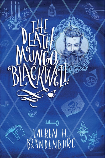 Cover image for The Death of Mungo Blackwell, isbn: 9781782642916