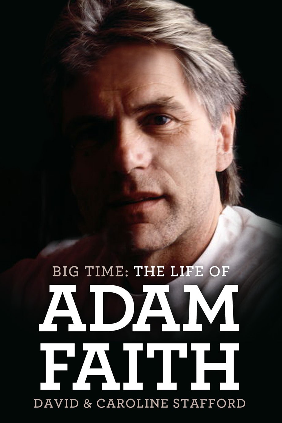 Book cover image for Big Time: The Life Of Adam Faith ISBN: 9781783055524