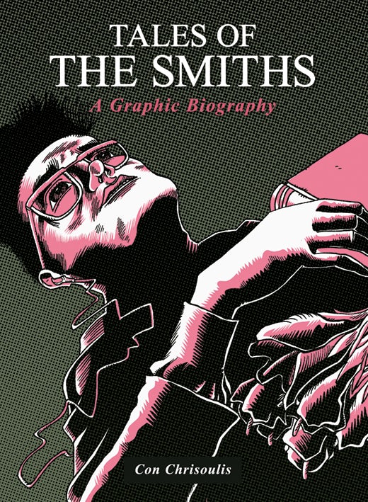 Book cover image for Tales of The Smiths: A Graphic Biography ISBN: 9781783055876