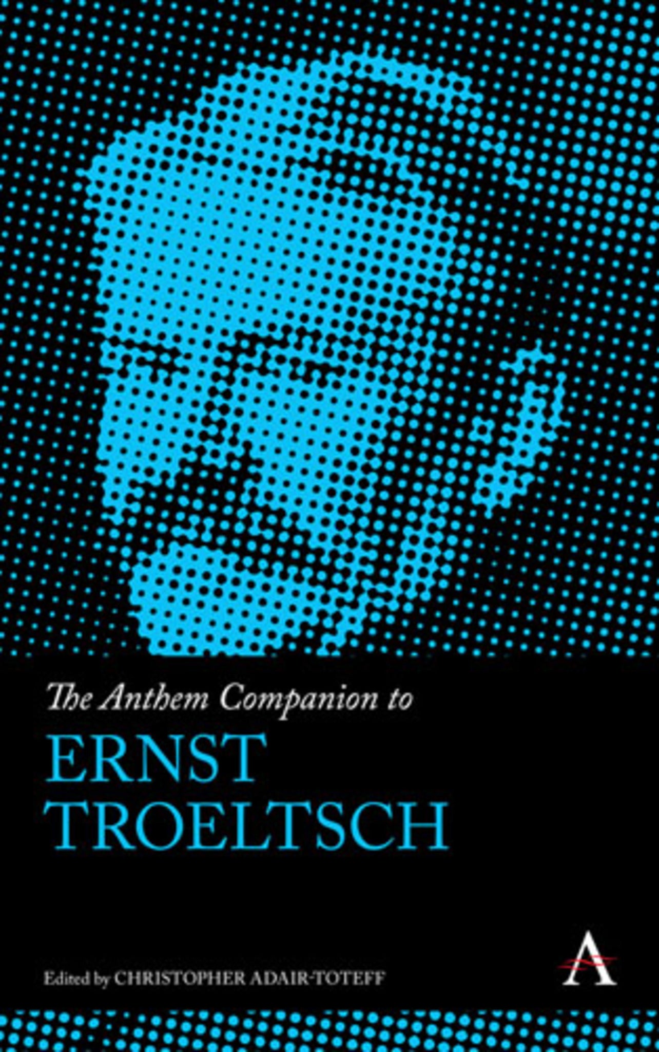 Cover image for The Anthem Companion to Ernst Troeltsch ISBN 9781783082773