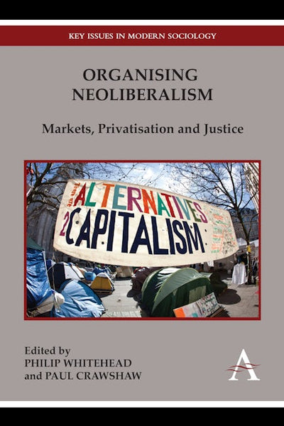 Organising Neoliberalism