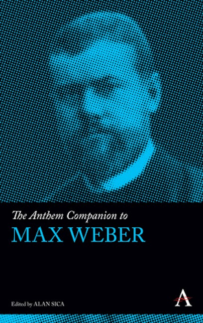 Book cover image for The Anthem Companion to Max Weber ISBN: 9781783083794